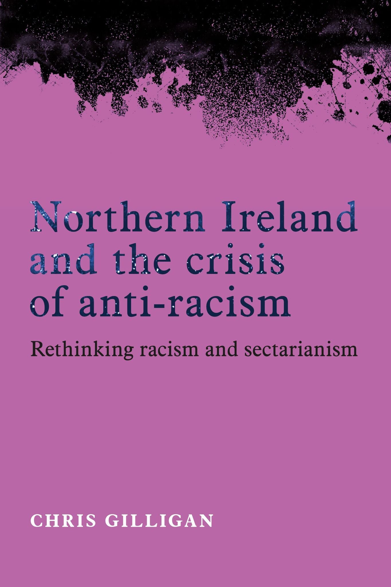 Cover image for Northern Ireland and the crisis of anti-racism ISBN 9780719086533